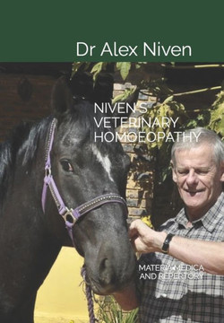 Niven's Veterinary Homoeopathy: Materia Medican and Repertory