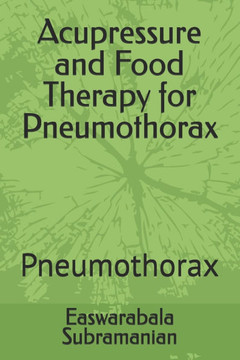 Acupressure and Food Therapy for Pneumothorax: Pneumothorax