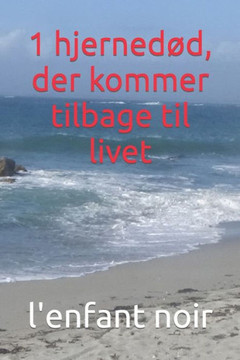 1 hjerned?, der kommer tilbage til livet