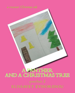 A Panther And A Christmas Tree: A Crossover Tale (Volume 2) (Greek Edition)