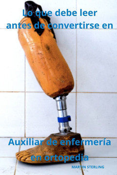 Lo que debe leer antes de convertirse en Auxiliar de enfermer? en ortopedia