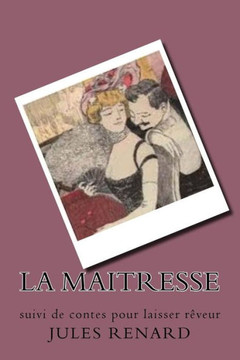 La Maitresse: Suivi De Contes Pour Laisser Reveur (French Edition)