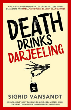 Death Drinks Darjeeling (A Helen & Martha Cozy Mystery Series)