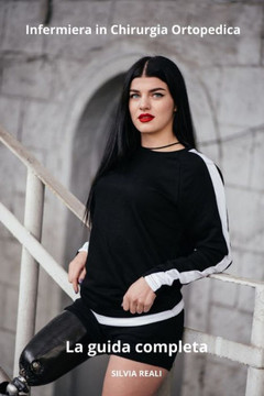 Infermiera in Chirurgia Ortopedica La guida completa