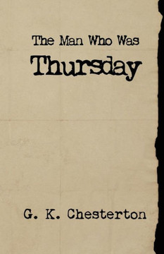 The Man Who Was Thursday (Lamplight Classics)