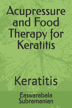 Acupressure and Food Therapy for Keratitis: Keratitis