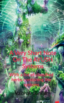 A very short note on the AYUSH systems