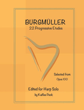 Burgmuller for Harp Solo: 22 Progressive Etudes Selected from Opus 100