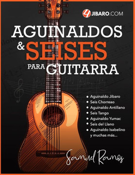 Aguinaldos y Seises para Guitarra: Una Colecci? de Canciones Folkl?icas de Puerto Rico
