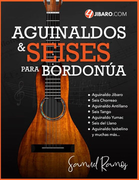 Aguinaldos y Seises para Bordon?: Una Colecci? de Canciones Folkl?icas de Puerto Rico