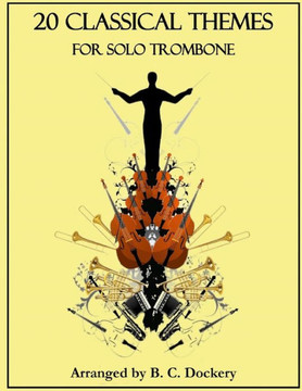 20 Classical Themes for Solo Trombone