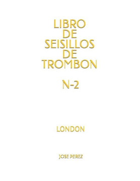 Libro de Seisillos de Trombon N-2: London