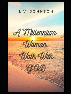 A Millennium Woman Walk With GOD