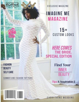 Imagine Me MAGAZINE: Here comes the bride