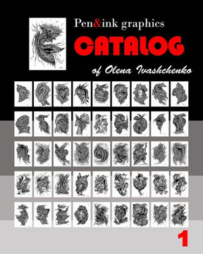 Pen&ink graphics catalog of Olena Ivashchenko: Volume 1