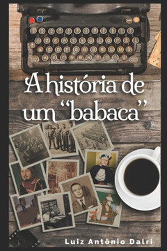 A Hist?ia de Um Babaca