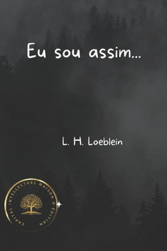 Eu sou assim...
