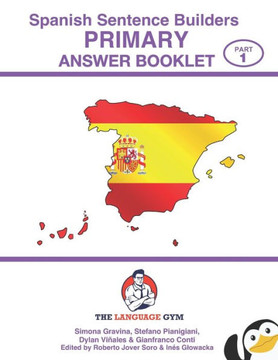 Spanish Primary Sentence Builders - ANSWER BOOKLET - Part 1