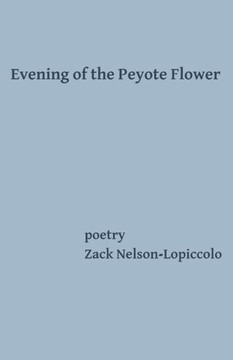 Evening of the Peyote Flower Evening of the Peyote Flower