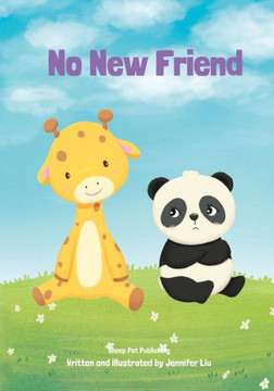 No New Friend: A heartwarming story about making space for new friends in our hearts