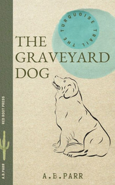 The Graveyard Dog: A Peachie and Henri Adventure The Graveyard Dog: A Peachie and Henri Adventure