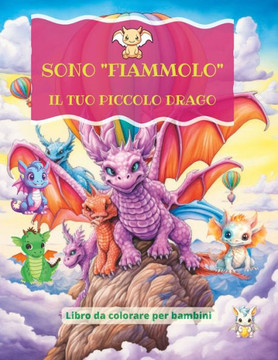 Sono ""Fiammolo"": Il Tuo Piccolo Drago