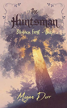 The Huntsman (Blodwen Forest) The Huntsman (Blodwen Forest)
