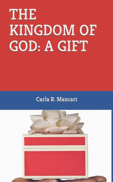 The Kingdom of God: A Gift