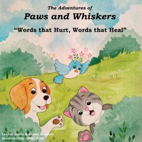 The Adventures of Paws and Whiskers: ""Words that Hurt, Words that Heal""