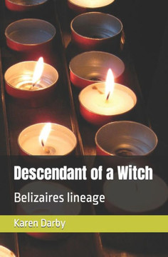 Descendant of a Witch: Belizaires lineage