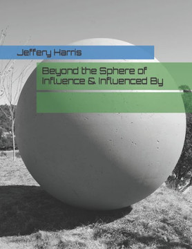 Beyond the Sphere of Influence & Influenced By