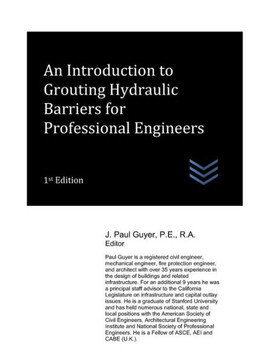 An Introduction to Grouting Hydraulic Barriers for Professional Engineers