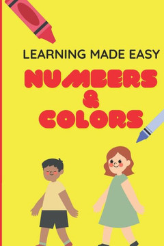 Learning made easy, Numbers & Colors Learning made easy, Numbers & Colors