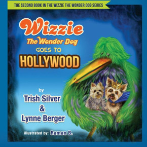 Wizzie The Wonder Dog Goes To Hollywood