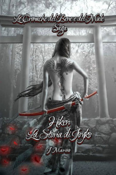 Hiken; La storia di Joyko: Le cronache del bene e del male (Saga dei personaggi)