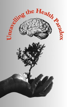 Unraveling the Health Paradox: Navigating the Challenges of Modern Living