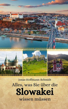 Alles, was Sie ?er die Slowakei wissen m?sen
