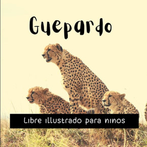 Guepardo: Libre illustrado para ninos