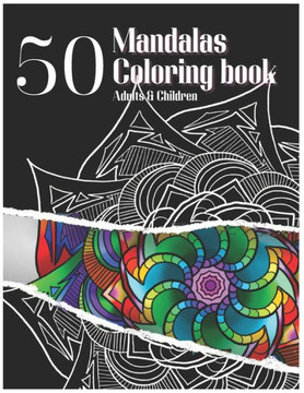 50 Mandalas Coloring book Adults & Children: 50 beautiful mandala pictures, a mandala picture book ready for you to color freely. Release your imagina