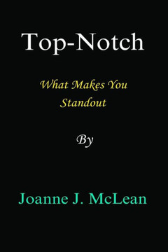 Top-Notch: What Makes You Standout