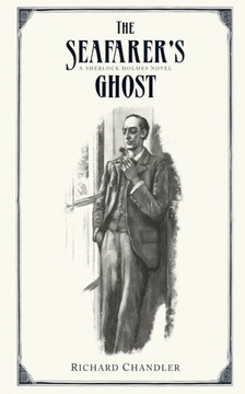 The Seafarer's Ghost: A Sherlock Holmes Novel