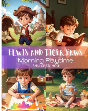 Elwis and Tiger Paws: Morning Playtime: Morning Sun, Fun, and Friendship - Elwis and Tiger Paws' Playtime Extravaganza!