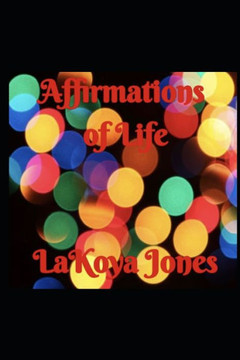 Affirmations of Life