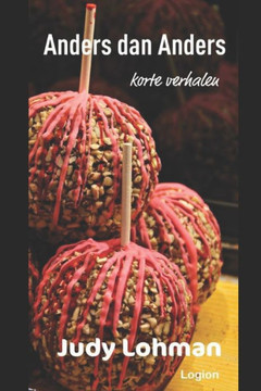 Anders dan Anders: Korte Verhalen Anders dan Anders: Korte Verhalen