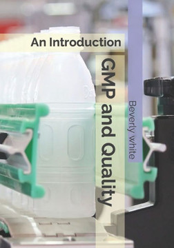 GMP and Quality: An Introduction