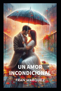 Un Amor Incondicional Un Amor Incondicional