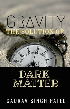 Gravity the Solution of Dark Matter Gravity the Solution of Dark Matter