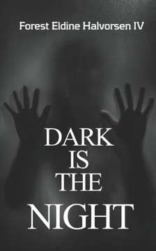 Far Beyond Fear: Dark Is The Night