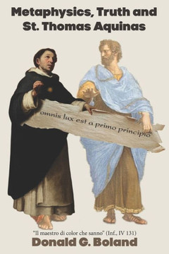 Metaphysics, Truth and St. Thomas Aquinas