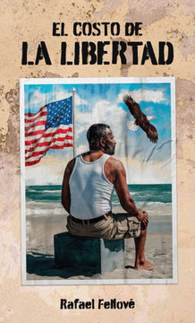 El costo de la libertad